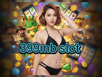 399mb slot